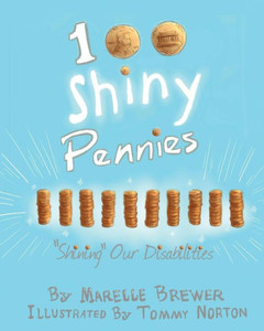 100 Shiny Pennies: "Shining" Our Disabilities 100 Shiny Pennies: "Shining" Our Disabilities