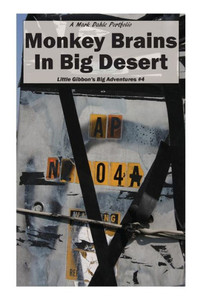 Monkey Brains In Big Desert (Little Gibbon'S Big Adventures) Monkey Brains In Big Desert (Little Gibbon'S Big Adventures)