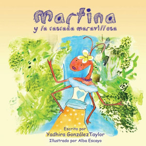 Martina Y La Cascada Maravillosa (Spanish Edition)