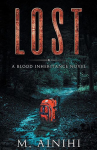 Lost: A Blood Inheritance Novel (The Blood Inheritance Quartet) Lost: A Blood Inheritance Novel (The Blood Inheritance Quartet)