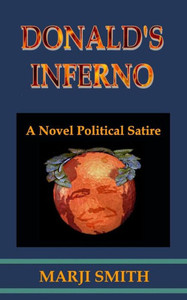 Donald'S Inferno: A Novel Political Satire