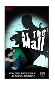 At The Mall: New Start Suspense Series Book 6 (New Start Suspense Series Part One) At The Mall: New Start Suspense Series Book 6 (New Start Suspense Series Part One)