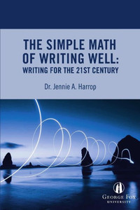 The Simple Math Of Writing Well: Writing For The 21St Century