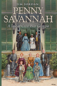 Penny Savannah: A Tale Of Civil War Georgia Penny Savannah: A Tale Of Civil War Georgia