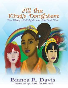 All The King'S Daughters: The Story Of Abigail And The Lost Pin All The King'S Daughters: The Story Of Abigail And The Lost Pin