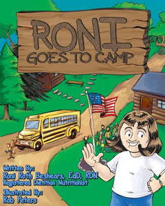 Roni Goes To Camp: The First Camp Experience For A Girl Who Is Overweight Roni Goes To Camp: The First Camp Experience For A Girl Who Is Overweight