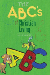 The Abc'S Of Christian Living