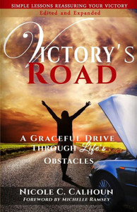 Victory'S Road: A Graceful Drive Through Life'S Obstacles