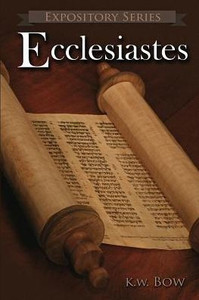 Ecclesiastes: A Literary Commentary On The Book Of Ecclesiastes (4) (Expository) Ecclesiastes: A Literary Commentary On The Book Of Ecclesiastes (4) (Expository)