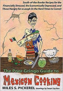 The Poor Gringo Guide To Mexican Cooking
