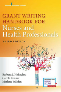 Grant Writing Handbook For Nurses And Health Professionals Grant Writing Handbook For Nurses And Health Professionals