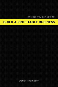 Build A Profitable Business: 10 Steps You Can Take To Build A Profitable Business (Startuprunner) Build A Profitable Business: 10 Steps You Can Take To Build A Profitable Business (Startuprunner)