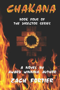 Chakana: Book Four Of The Director Series Chakana: Book Four Of The Director Series