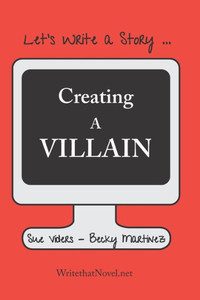 Creating A Villain: Let'S Write A Story Creating A Villain: Let'S Write A Story