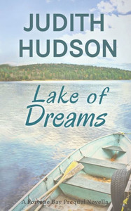 Lake Of Dreams: A Fortune Bay Series Novella (Fortune Bay Romance) Lake Of Dreams: A Fortune Bay Series Novella (Fortune Bay Romance)