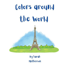 Colors Around The World Colors Around The World