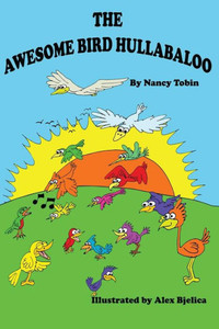 The Awesome Bird Hullabaloo (Silly Little Picture Books) The Awesome Bird Hullabaloo (Silly Little Picture Books)