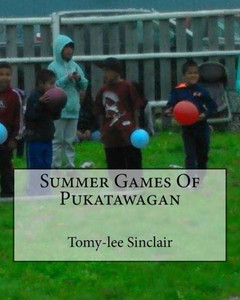 Summer Games Of Pukatawagan Summer Games Of Pukatawagan