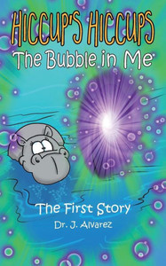 The Bubble In Me (Hiccup'S Hiccups #1) (1) The Bubble In Me (Hiccup'S Hiccups #1) (1)