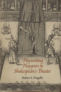 Playwriting Playgoers In Shakespeare'S Theater Playwriting Playgoers In Shakespeare'S Theater