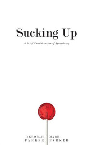 Sucking Up: A Brief Consideration Of Sycophancy