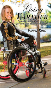 Going Farther: Experience The Power And Love Of God That Turns Tragedy Into Triumph Going Farther: Experience The Power And Love Of God That Turns Tragedy Into Triumph