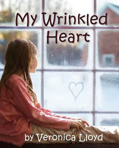 My Wrinkled Heart My Wrinkled Heart