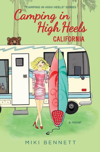Camping In High Heels: California
