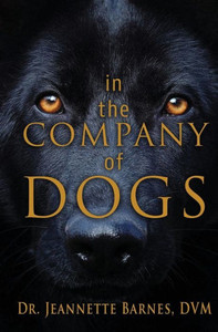 In The Company Of Dogs In The Company Of Dogs