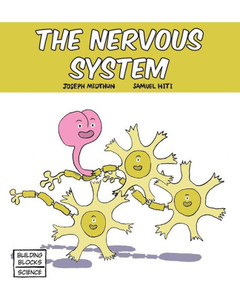 The Nervous System (Building Blocks Of Life Science 1/Soft Cover) The Nervous System (Building Blocks Of Life Science 1/Soft Cover)