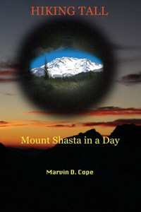 Hiking Tall: Mount Shasta In A Day
