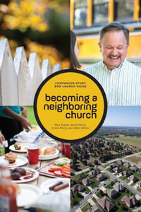 Becoming A Neighboring Church Companion Study And Launch Guide Becoming A Neighboring Church Companion Study And Launch Guide