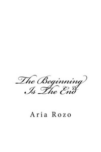 The Beginning Is The End
