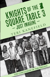 Knights Of The Square Table 3: Just Imagine Knights Of The Square Table 3: Just Imagine