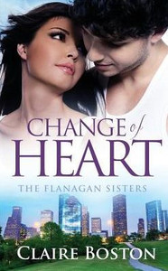 Change Of Heart (The Flanagan Sisters) Change Of Heart (The Flanagan Sisters)