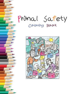 Primal Safety Coloring Book Primal Safety Coloring Book