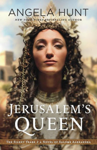 Jerusalem'S Queen: A Novel Of Salome Alexandra (The Silent Years) Jerusalem'S Queen: A Novel Of Salome Alexandra (The Silent Years)