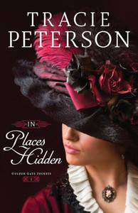 In Places Hidden (Golden Gate Secrets) In Places Hidden (Golden Gate Secrets)
