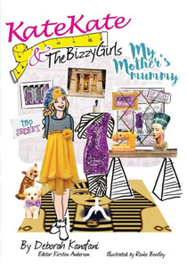My Mother'S Mummy: Kate Kate And The Bizzy Girls My Mother'S Mummy: Kate Kate And The Bizzy Girls