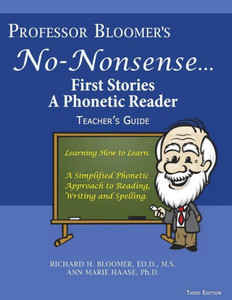 Professor Bloomer?S No-Nonsense First Phonetic Reader: Teacher'S Guide (Professor Bloomer'S Reading Programe;) Professor Bloomer?S No-Nonsense First Phonetic Reader: Teacher'S Guide (Professor Bloomer'S Reading Programe;)