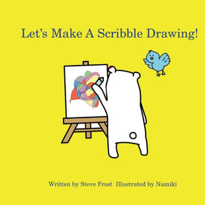 Let'S Make A Scribble Drawing: Adventures With Irodorikuma