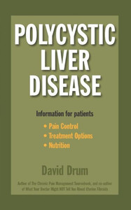 Polycystic Liver Disease: Information For Patients Polycystic Liver Disease: Information For Patients