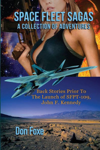 Space Fleet Sagas: A Collection Of Adventures Space Fleet Sagas: A Collection Of Adventures