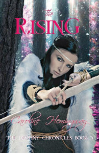The Rising (The Destiny Chronicles) The Rising (The Destiny Chronicles)