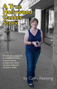 A True Hollywood Cancer Story A True Hollywood Cancer Story
