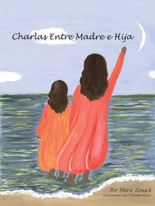 Charlas Entre Madre E Hija (Spanish Edition) Charlas Entre Madre E Hija (Spanish Edition)