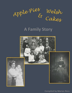 Apple Pies And Welsh Cakes: A Family Story