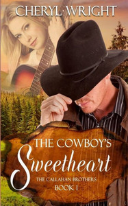 The Cowboy'S Sweetheart (1) (Callahan Brothers) The Cowboy'S Sweetheart (1) (Callahan Brothers)