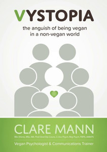 Vystopia: The Anguish Of Being Vegan In A Non-Vegan World Vystopia: The Anguish Of Being Vegan In A Non-Vegan World
