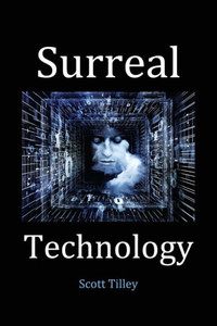 Surreal Technology (Technology Today)